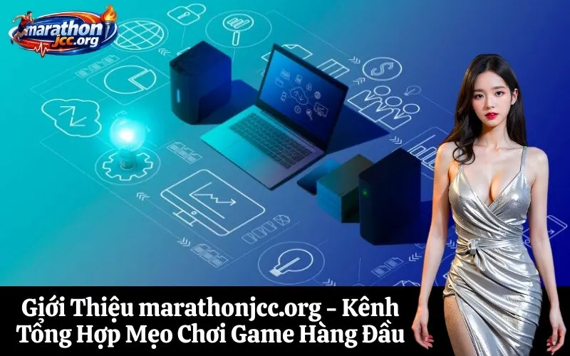 Giới Thiệu marathonjcc.org - Kênh Tổng Hợp Mẹo Chơi Game Hàng Đầu